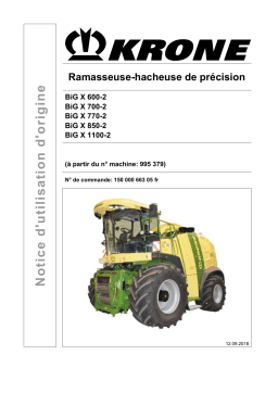 Krone BiG X 600-2, BiG X 700-2, BiG X 770-2, BiG X 850-2, BiG X 1100-2 Mode d'emploi