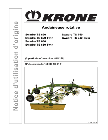 Krone Swadro TS 620 (Twin); Swadro TS 680 (Twin); Swadro TS 740 (Twin) Mode d'emploi | Fixfr