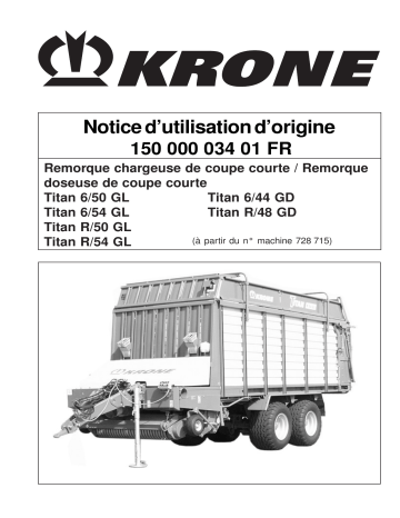 Krone Titan 6/50 GL, Titan 6/54 GL, Titan R/50 GL, Titan R/54 GL, Titan 6/44 GD, Titan R/48 GD Mode d'emploi | Fixfr