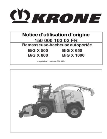 Krone BiG X 500, BiG X 650, BiG X 800, BiG X 1000 Mode d'emploi | Fixfr