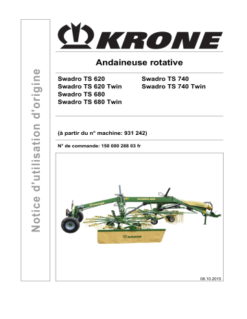 Krone Swadro TS 620 (Twin); Swadro TS 680 (Twin); Swadro TS 740 (Twin) Mode d'emploi | Fixfr