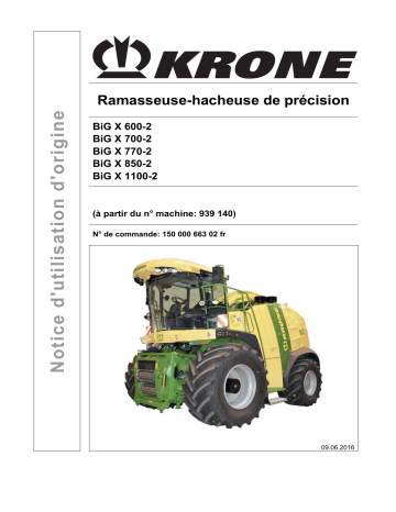 Krone BiG X 600-2; BiG X 700-2; BiG X 770-2; BiG X 850-2, BiG X 1100-2 Mode d'emploi | Fixfr