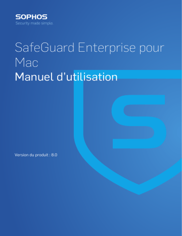 Sophos SafeGuard Enterprise pour Mac Mode d'emploi | Fixfr