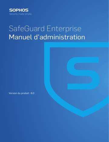 Sophos SafeGuard Enterprise Manuel utilisateur | Fixfr