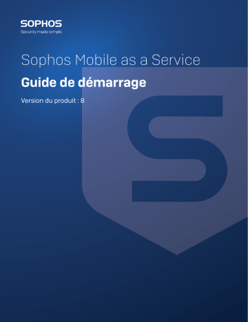 Sophos Mobile (version SaaS) Manuel utilisateur | Fixfr
