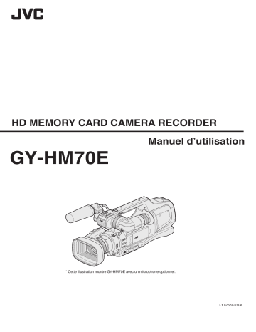 JVC GY-HM70E Caméscope HD d'épaule Mode d'emploi | Fixfr