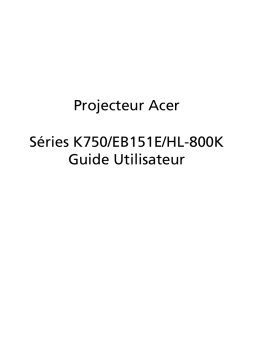 Acer K750 Projector Manuel utilisateur