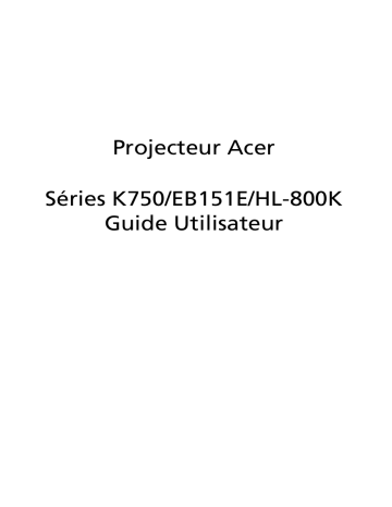 Acer K750 Projector Manuel utilisateur | Fixfr