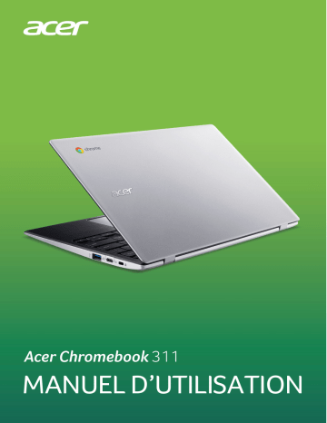 Acer CB311-9H Netbook, Chromebook Manuel utilisateur | Fixfr