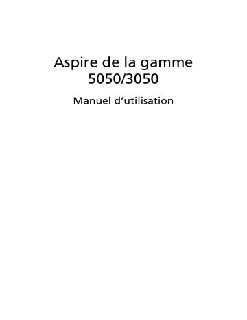 Aspire 3050 | Acer Aspire 5050 Notebook Manuel utilisateur | Fixfr
