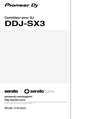 Pioneer DDJ-SX3 DJ Controller Manuel du propriétaire | Fixfr
