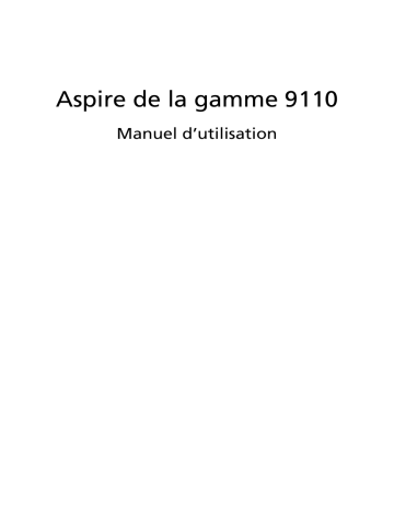 Acer Aspire 9110 Notebook Manuel utilisateur | Fixfr
