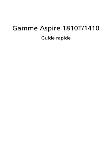 Aspire 1410 (11.6'') | Acer Aspire 1810TZ Notebook Guide de démarrage rapide | Fixfr