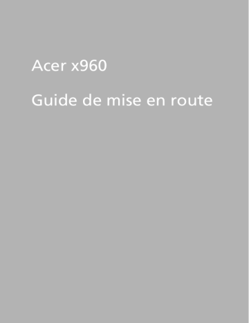 Acer X960 Smartphone Guide de démarrage rapide | Fixfr