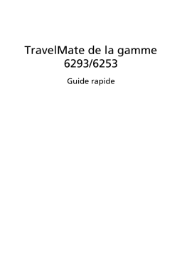 Acer TravelMate 6253 Notebook Guide de démarrage rapide