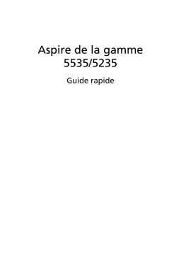 Acer Aspire 5235 Notebook Guide de démarrage rapide
