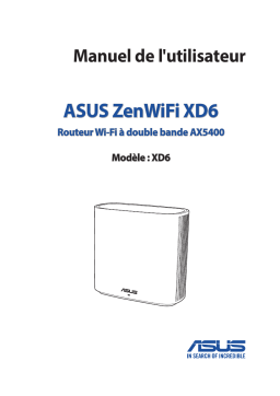 Asus ZenWiFi XD6 4G LTE / 3G Router Manuel utilisateur