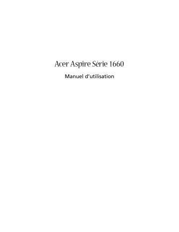 Acer Aspire 1660 Notebook Manuel utilisateur | Fixfr