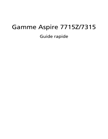 Aspire 7315 | Acer Aspire 7715Z Notebook Guide de démarrage rapide | Fixfr