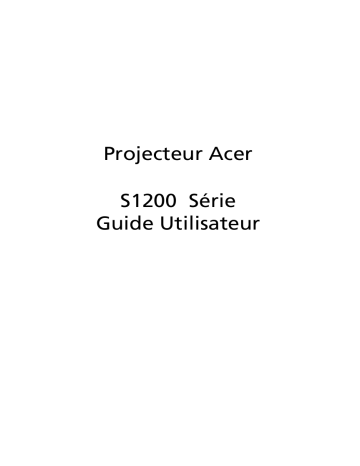 Acer S1200 Projector Manuel utilisateur | Fixfr
