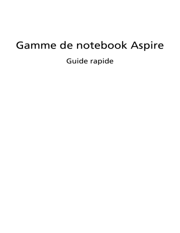 Acer Aspire 4560G Notebook Guide de démarrage rapide | Fixfr