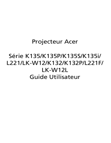 K135P | Acer K132P Projector Manuel utilisateur | Fixfr