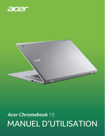 Acer CB315-1HT Netbook, Chromebook Manuel utilisateur | Fixfr