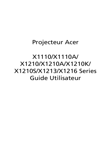 X1110A | X1210K | X1210 | X1213 | Acer X1110 Projector Manuel utilisateur | Fixfr