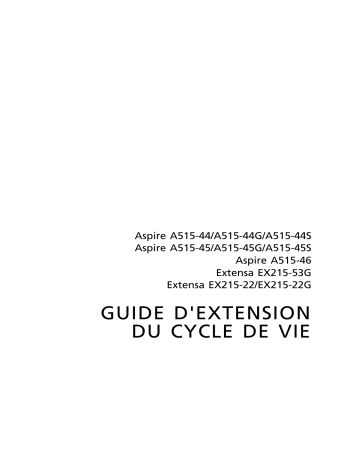 Aspire A515-46 | Aspire A515-45G | Extensa 215-22G | Aspire A515-44G | Extensa 215-53G | Extensa 215-22 | Aspire A515-44 | Acer Aspire A515-45 Notebook Manuel utilisateur | Fixfr