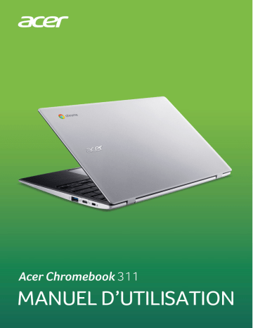 Acer CB311-9HT Netbook, Chromebook Manuel utilisateur | Fixfr