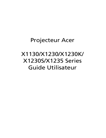 X1230S | X1235 | X1130 | X1230K | Acer X1230 Projector Manuel utilisateur | Fixfr