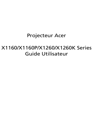 X1160P | X1260 | Acer X1160 Projector Manuel utilisateur | Fixfr