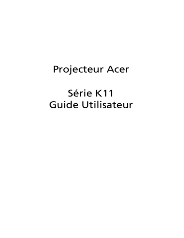 Acer K11 Projector Manuel utilisateur | Fixfr