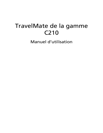 Acer TravelMate C210 Notebook Manuel utilisateur | Fixfr