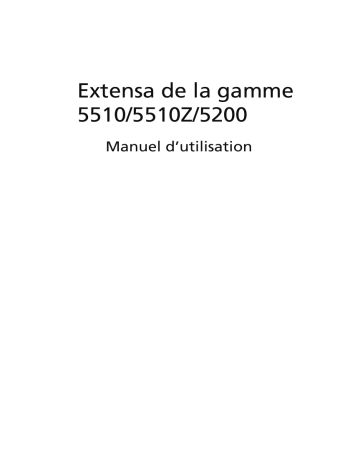 Extensa 5200 | Acer Extensa 5510 Notebook Manuel utilisateur | Fixfr