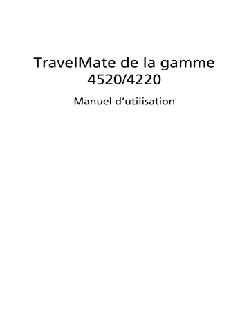 TravelMate 4520 | Acer TravelMate 4220 Notebook Manuel utilisateur | Fixfr