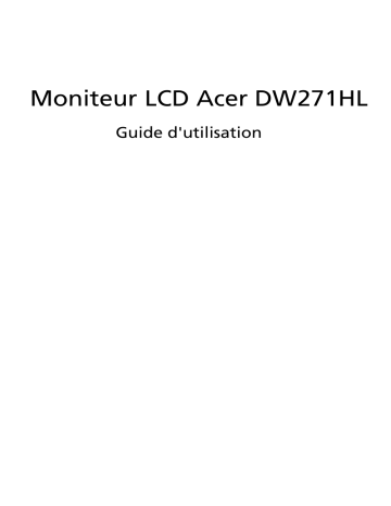 Acer DW271HL Monitor Manuel utilisateur | Fixfr