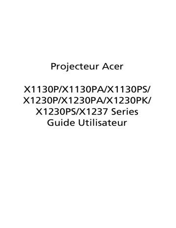 X1130PA | X1130P | X1230PK | X1237 | Acer X1230PS Projector Manuel utilisateur | Fixfr