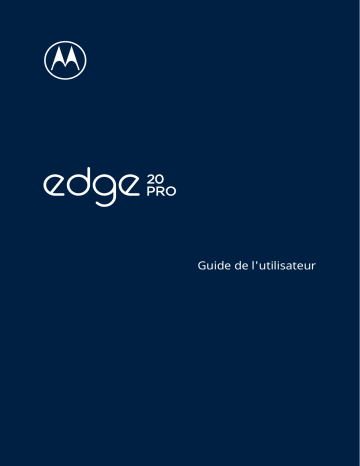 Motorola Edge 20 Pro Mode d'emploi | Fixfr