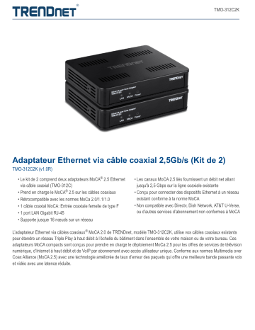 Trendnet TMO-312C2K Ethernet over Coax 2.5Gbps Adapter (2-Pack) Fiche technique | Fixfr