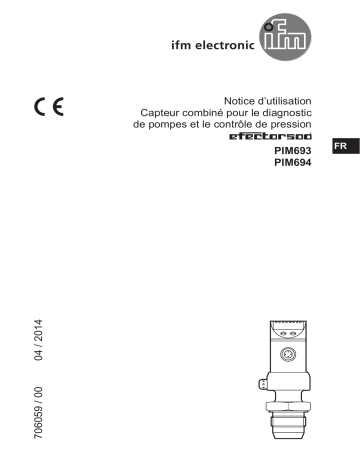 PIM694 | IFM PIM693 Pressure sensor Mode d'emploi | Fixfr