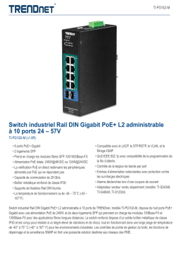 Trendnet TI-PG102i-M 10-Port Industrial Gigabit L2 Managed PoE+ DIN-Rail Switch 24 – 57V Fiche technique