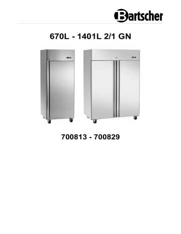 Bartscher 700813 Refrigerator 670L Mode d'emploi | Fixfr