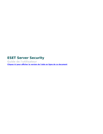 ESET Server Security for Windows Server (File Security) 8.0 Manuel du propriétaire | Fixfr