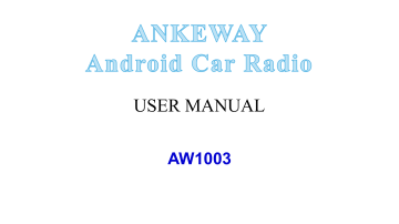 ANKEWAY Nouveau [4 Noyaux+1G/16G] Android 9,1 Autoradio 2 DIN Navigation GPS 7 Pouces 1080P HD Écran Tactile WiFi/Bluetooth Autoradio Mains Libres Manuel utilisateur | Fixfr