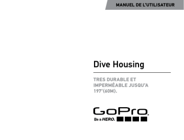 GoPro Dive Housing Manuel du propriétaire | Fixfr