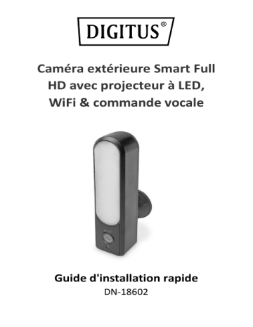 Digitus DN-18602 Smart Full HD Outdoor Camera Guide de démarrage rapide | Fixfr