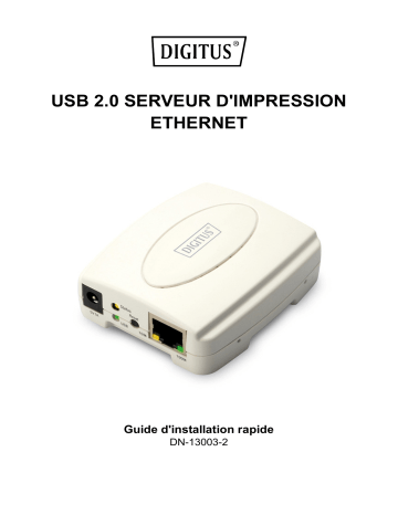 Digitus DN-13003-2 Fast Ethernet Print Server, USB 2.0 Guide de démarrage rapide | Fixfr