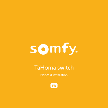 Somfy TaHoma switch Mode d'emploi | Fixfr
