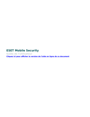 ESET Mobile Security 7.0 Android Manuel utilisateur | Fixfr